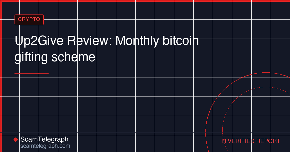 Up2Give Review: Monthly bitcoin gifting scheme