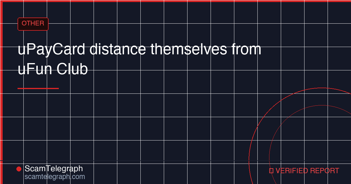 uPayCard distance themselves from uFun Club
