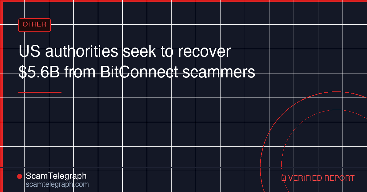 US authorities seek to recover $5.6B from BitConnect scammers