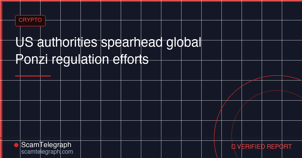 US authorities spearhead global Ponzi regulation efforts