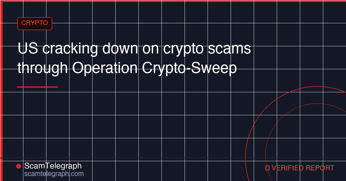 US cracking down on crypto scams through Operation Crypto-Sweep