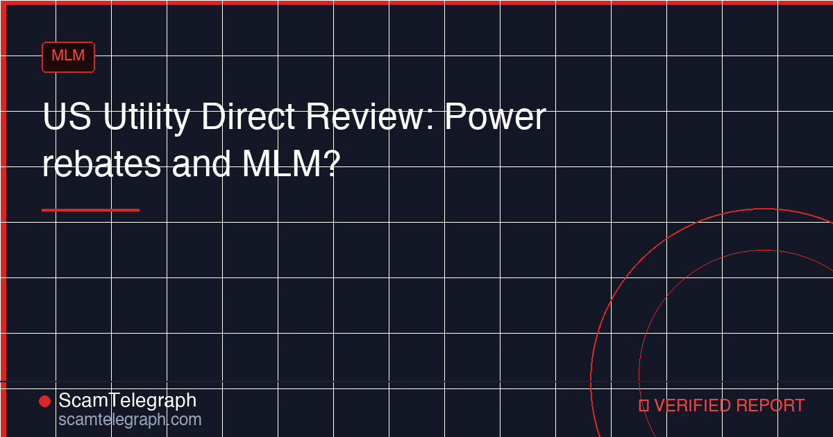 US Utility Direct Review: Power rebates and MLM?