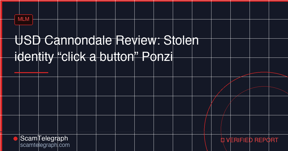 USD Cannondale Review: Stolen identity “click a button” Ponzi