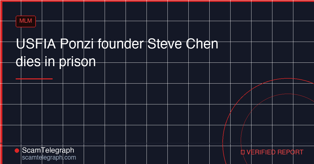 USFIA Ponzi founder Steve Chen dies in prison