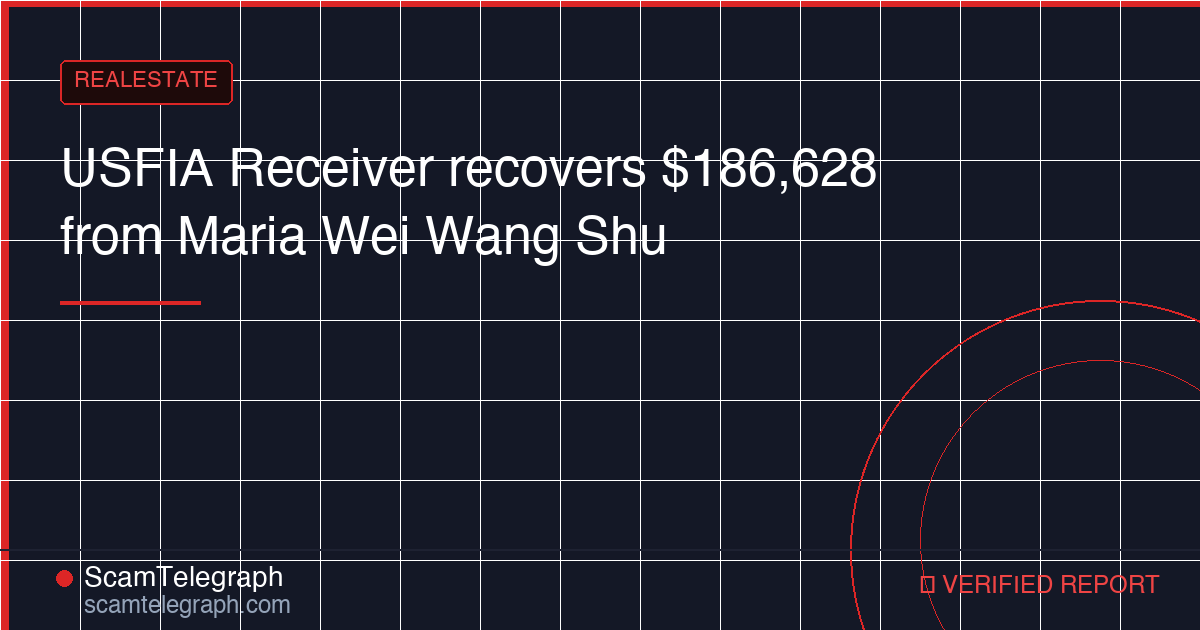 USFIA Receiver recovers $186,628 from Maria Wei Wang Shu