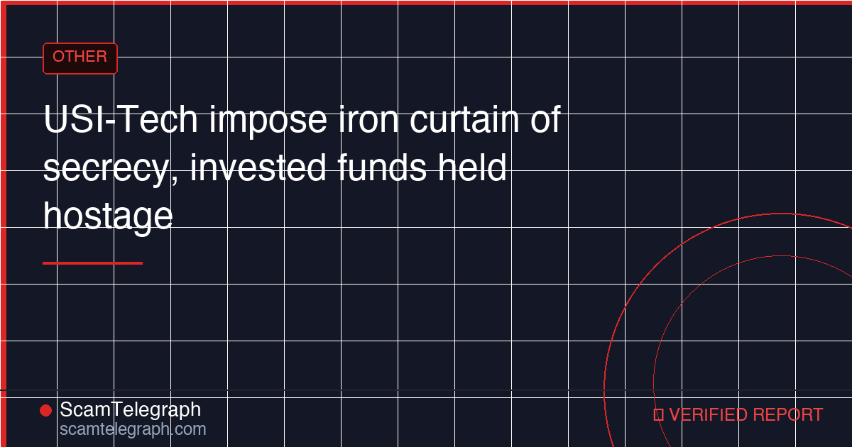 USI-Tech impose iron curtain of secrecy, invested funds held hostage
