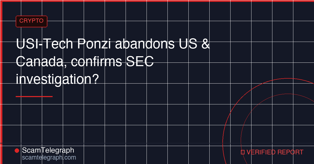 USI-Tech Ponzi abandons US & Canada, confirms SEC investigation?