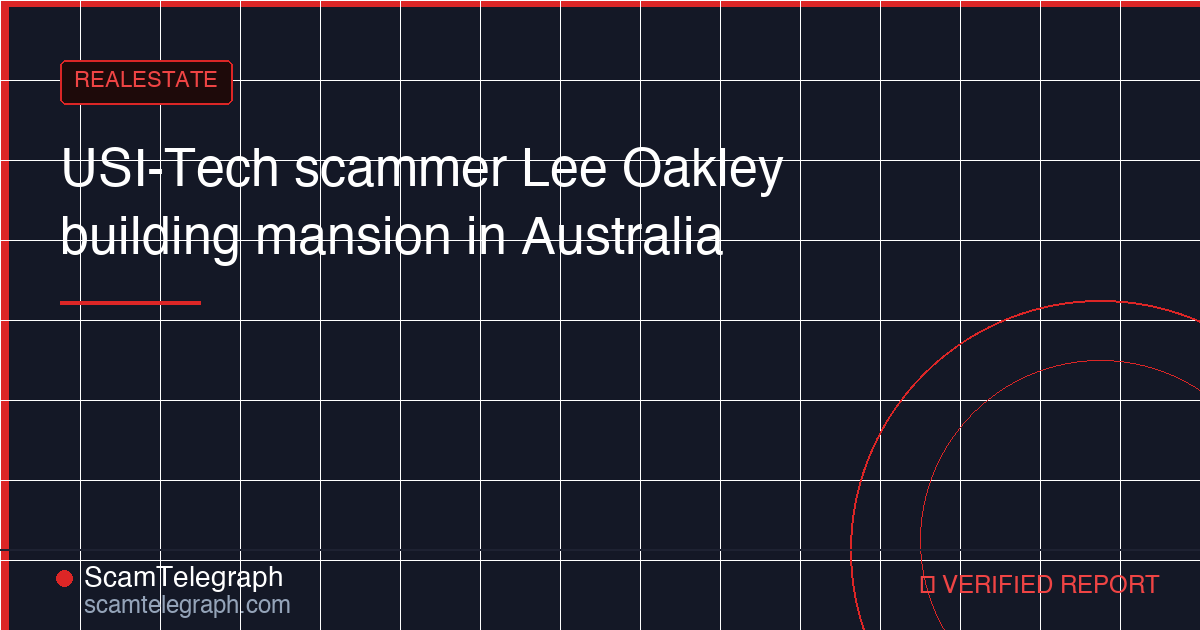 USI-Tech scammer Lee Oakley building mansion in Australia