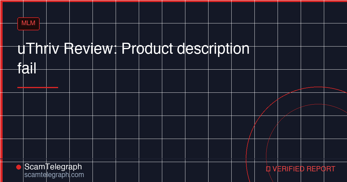 uThriv Review: Product description fail