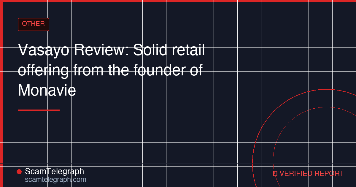 Vasayo Review: Solid retail offering from the founder of Monavie
