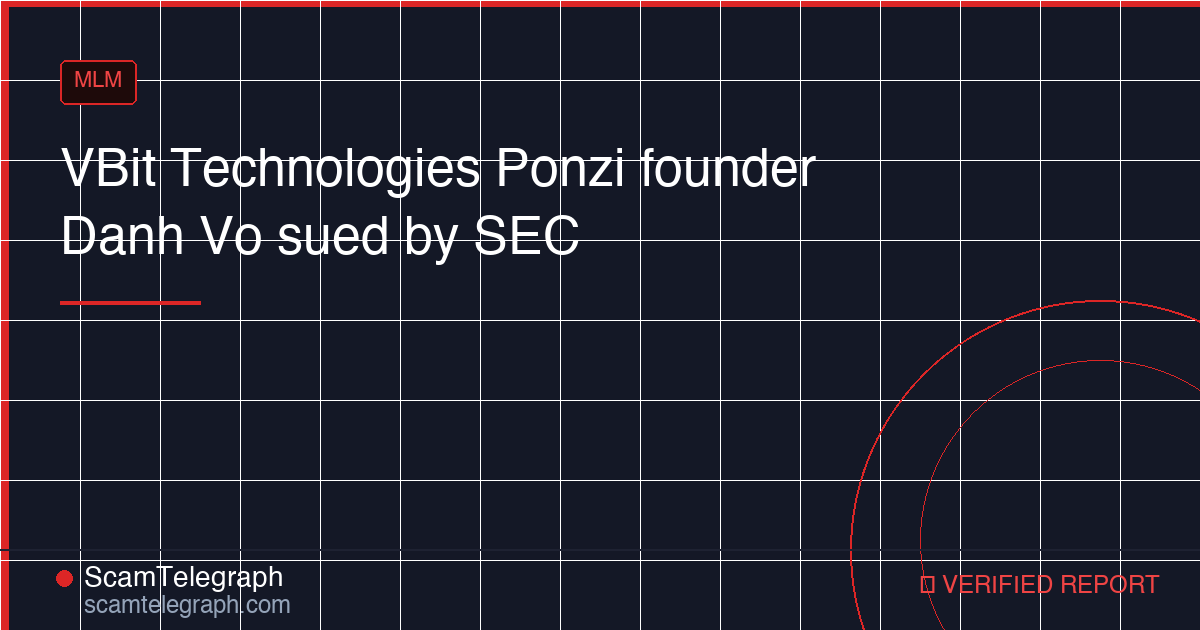 VBit Technologies Ponzi founder Danh Vo sued by SEC