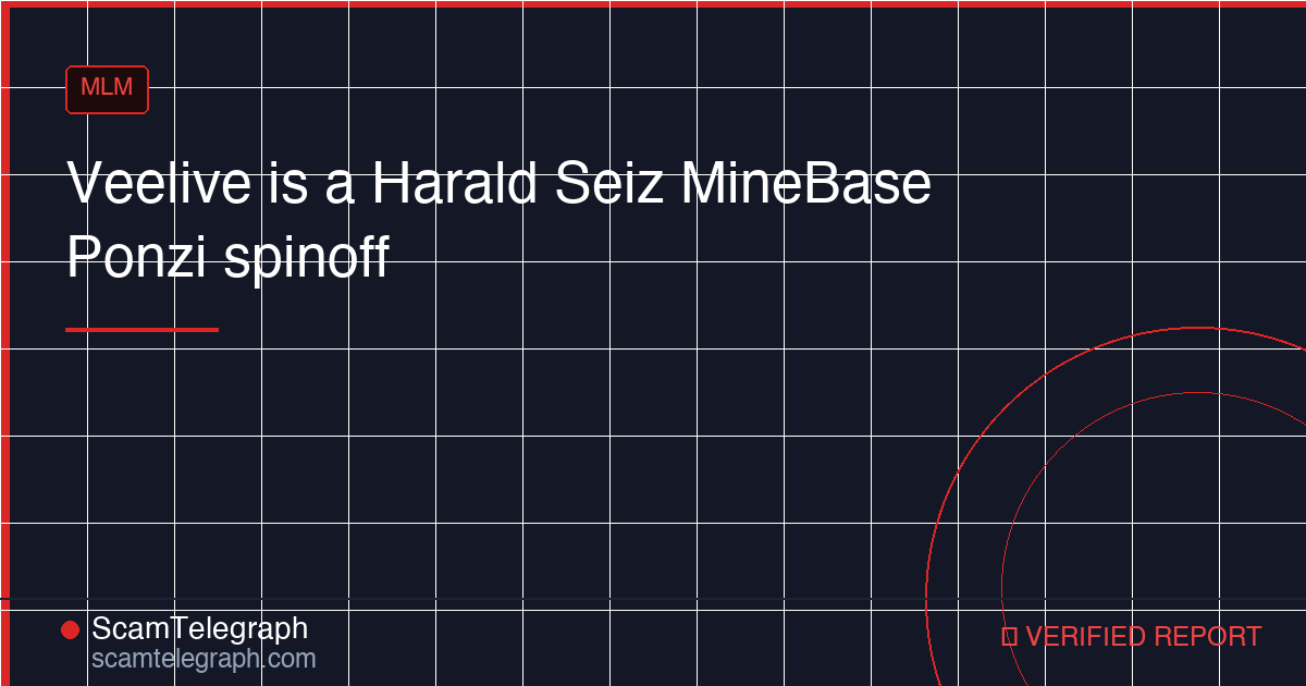 Veelive is a Harald Seiz MineBase Ponzi spinoff
