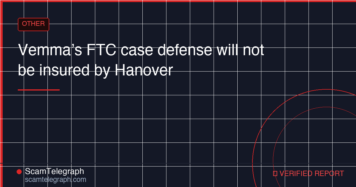 Vemma’s FTC case defense will not be insured by Hanover