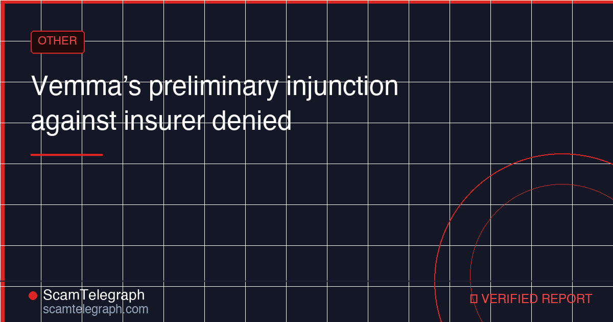 Vemma’s preliminary injunction against insurer denied