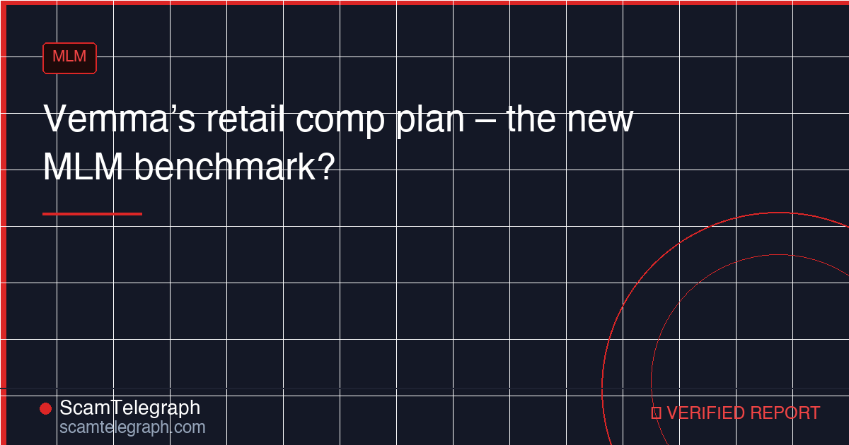 Vemma’s retail comp plan – the new MLM benchmark?