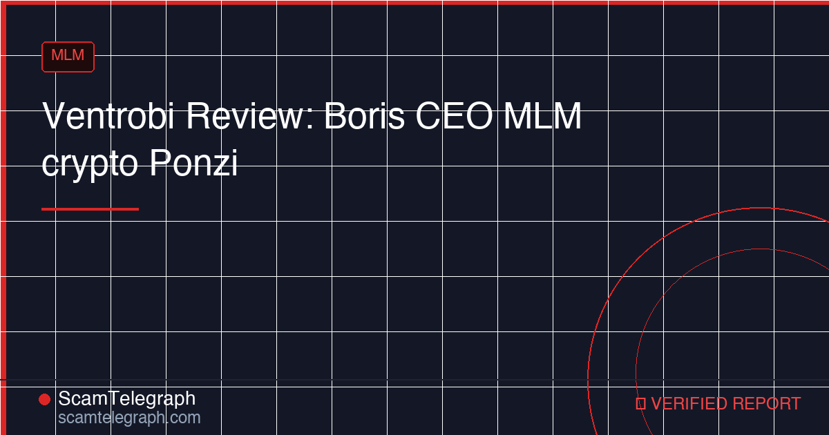 Ventrobi Review: Boris CEO MLM crypto Ponzi