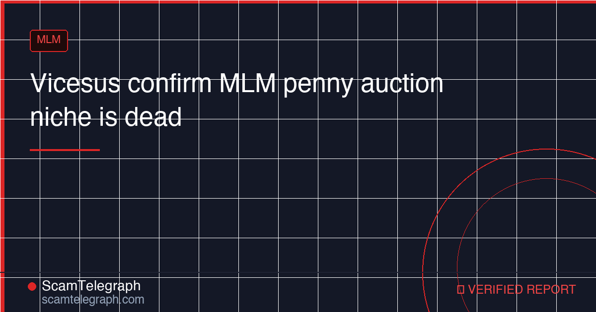 Vicesus confirm MLM penny auction niche is dead