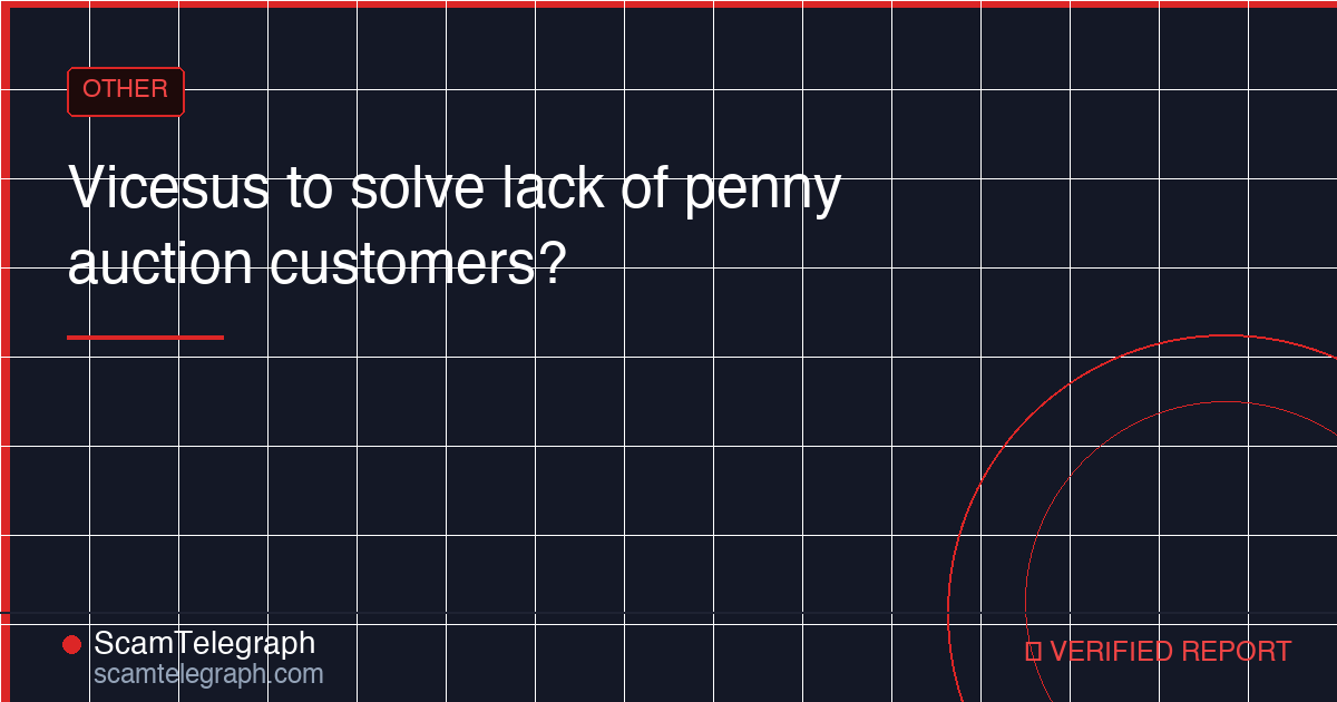 Vicesus to solve lack of penny auction customers?