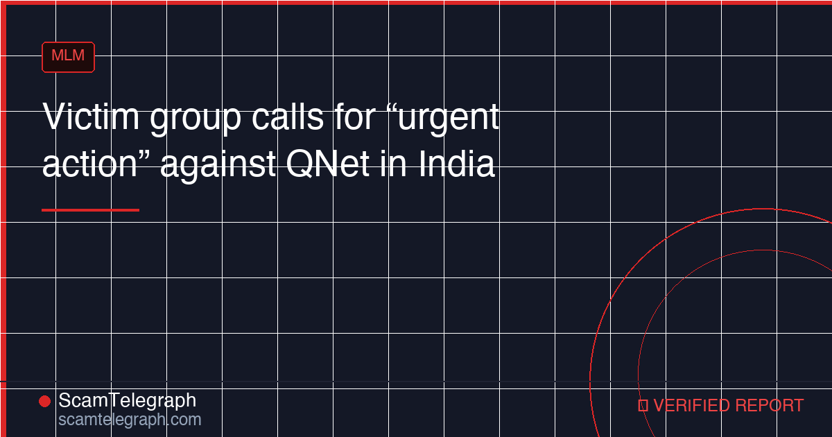 Victim group calls for “urgent action” against QNet in India