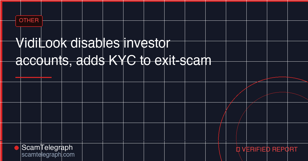 VidiLook disables investor accounts, adds KYC to exit-scam