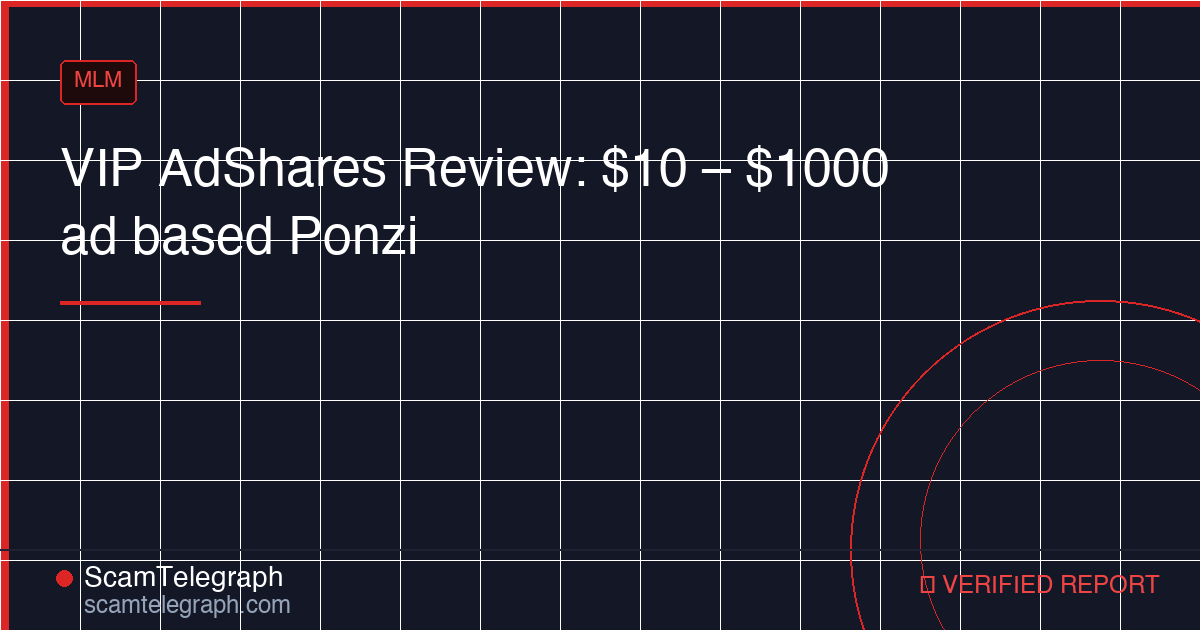VIP AdShares Review: $10 – $1000 ad based Ponzi