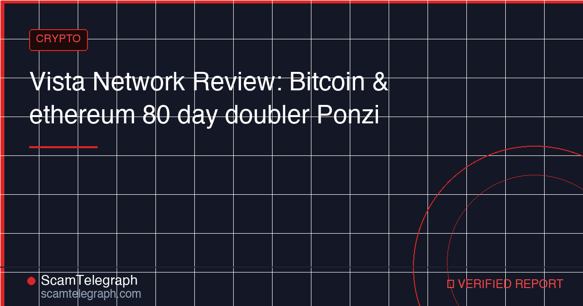 Vista Network Review: Bitcoin & ethereum 80 day doubler Ponzi