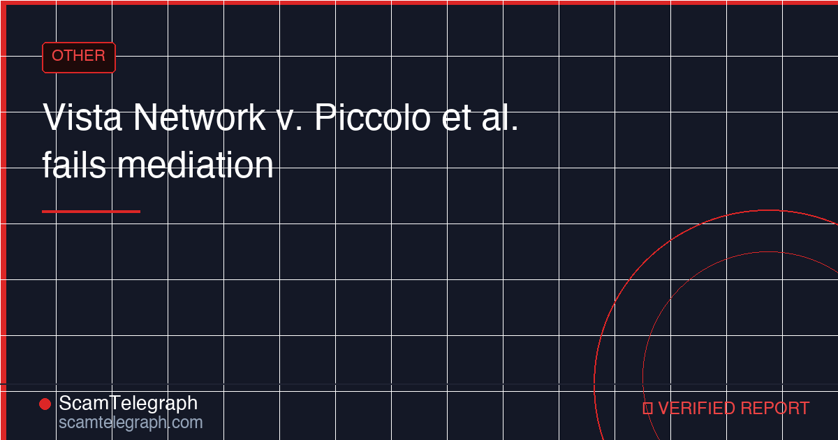Vista Network v. Piccolo et al. fails mediation