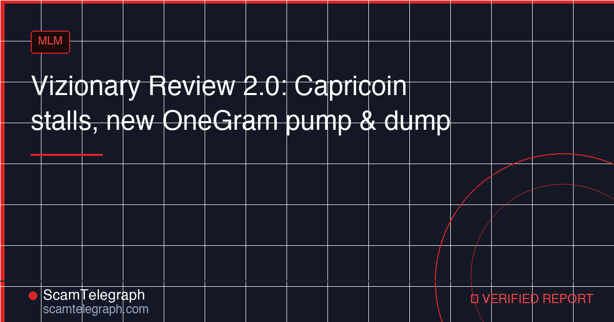 Vizionary Review 2.0: Capricoin stalls, new OneGram pump & dump