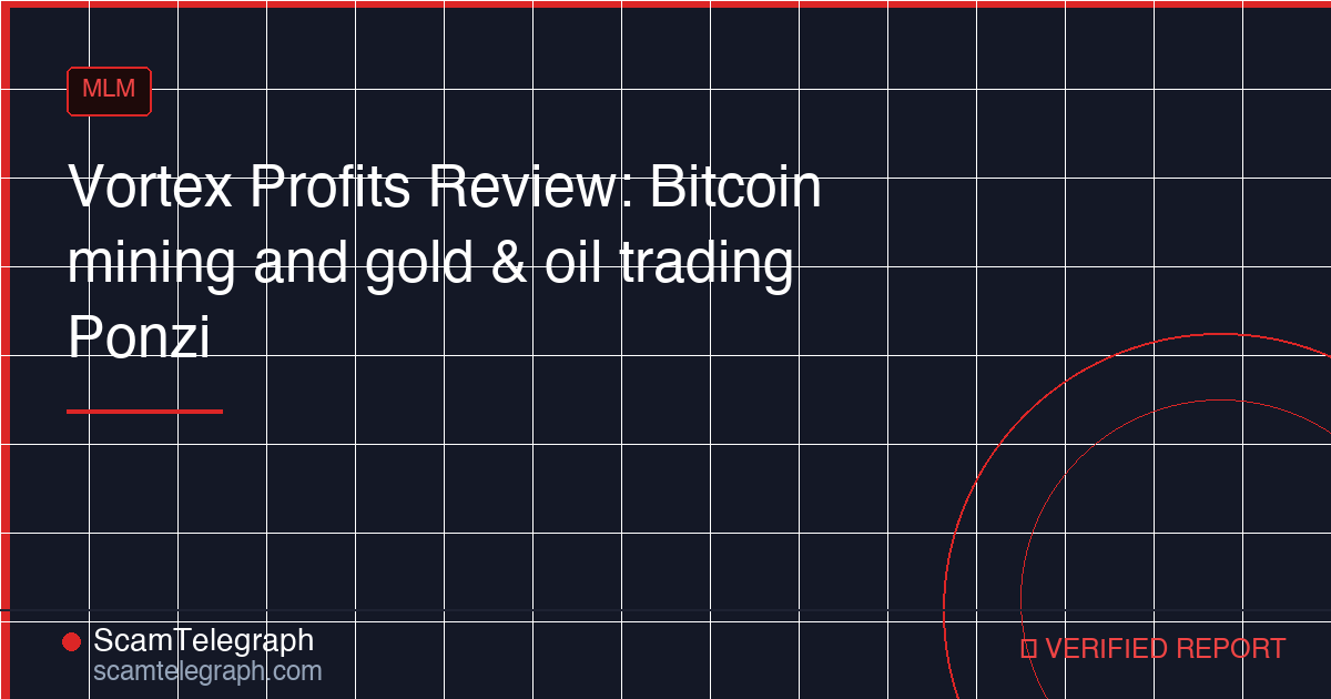 Vortex Profits Review: Bitcoin mining and gold & oil trading Ponzi