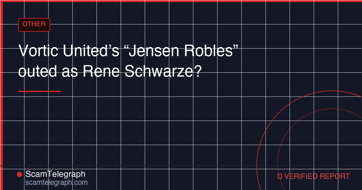 Vortic United’s “Jensen Robles” outed as Rene Schwarze?