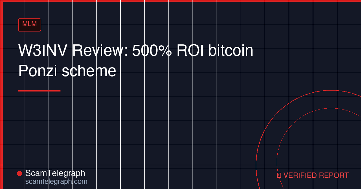 W3INV Review: 500% ROI bitcoin Ponzi scheme