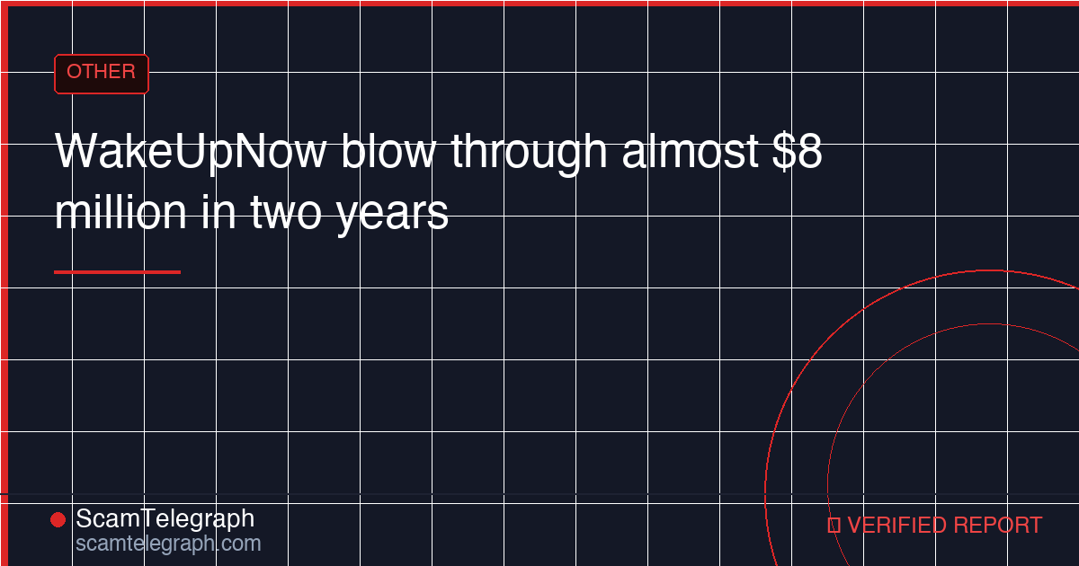 WakeUpNow blow through almost $8 million in two years