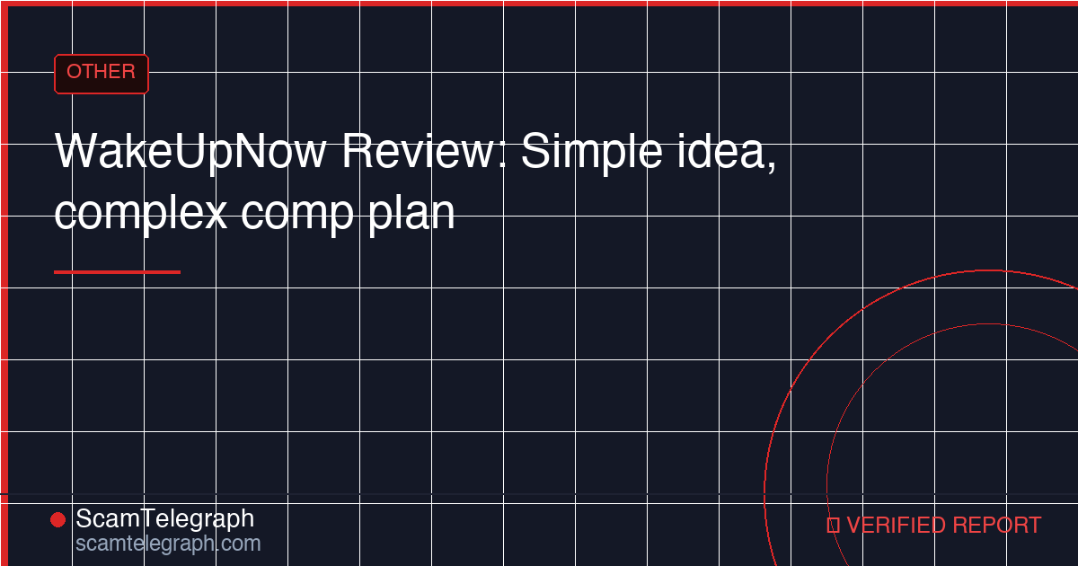 WakeUpNow Review: Simple idea, complex comp plan