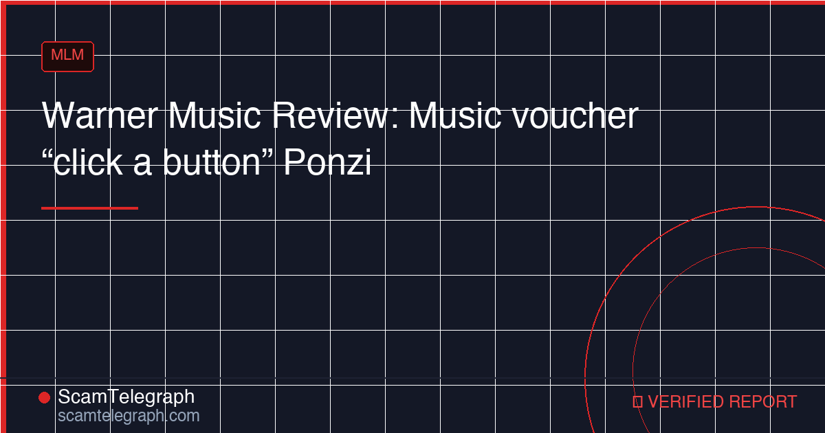 Warner Music Review: Music voucher “click a button” Ponzi