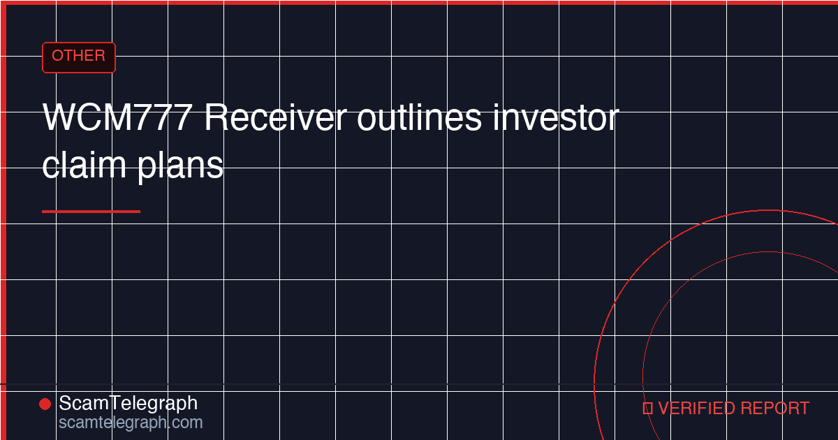WCM777 Receiver outlines investor claim plans