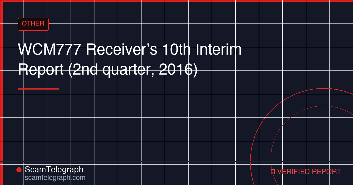 WCM777 Receiver’s 10th Interim Report (2nd quarter, 2016)