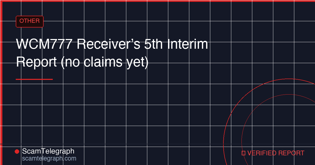 WCM777 Receiver’s 5th Interim Report (no claims yet)