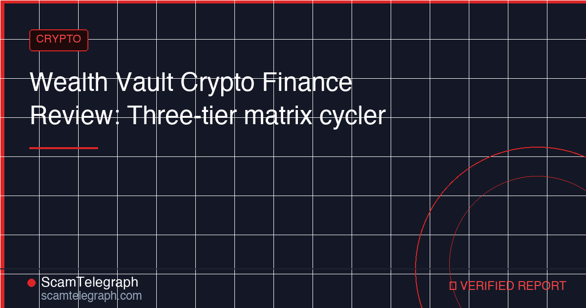 Wealth Vault Crypto Finance Review: Three-tier matrix cycler