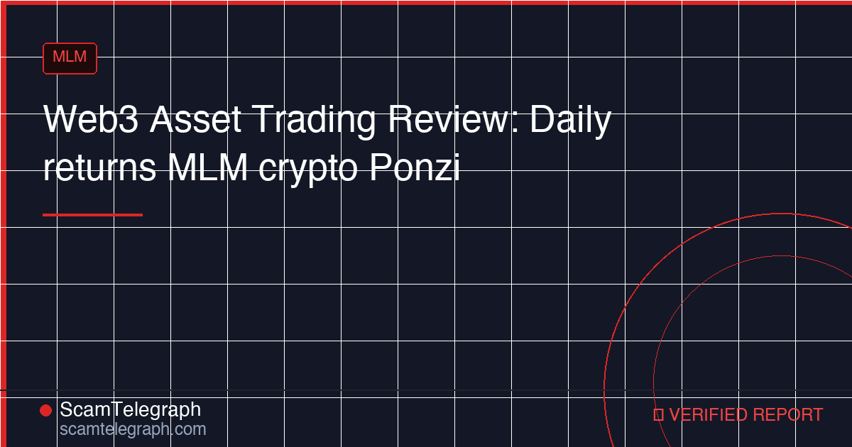 Web3 Asset Trading Review: Daily returns MLM crypto Ponzi
