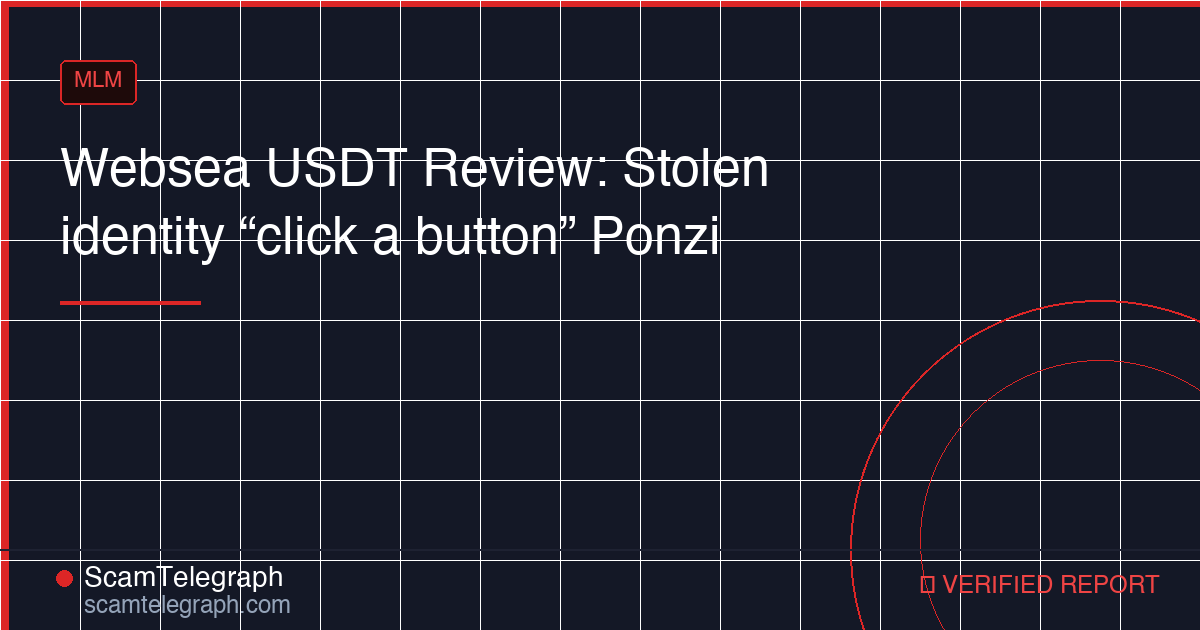 Websea USDT Review: Stolen identity “click a button” Ponzi