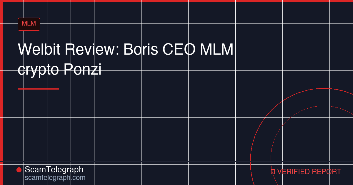 Welbit Review: Boris CEO MLM crypto Ponzi