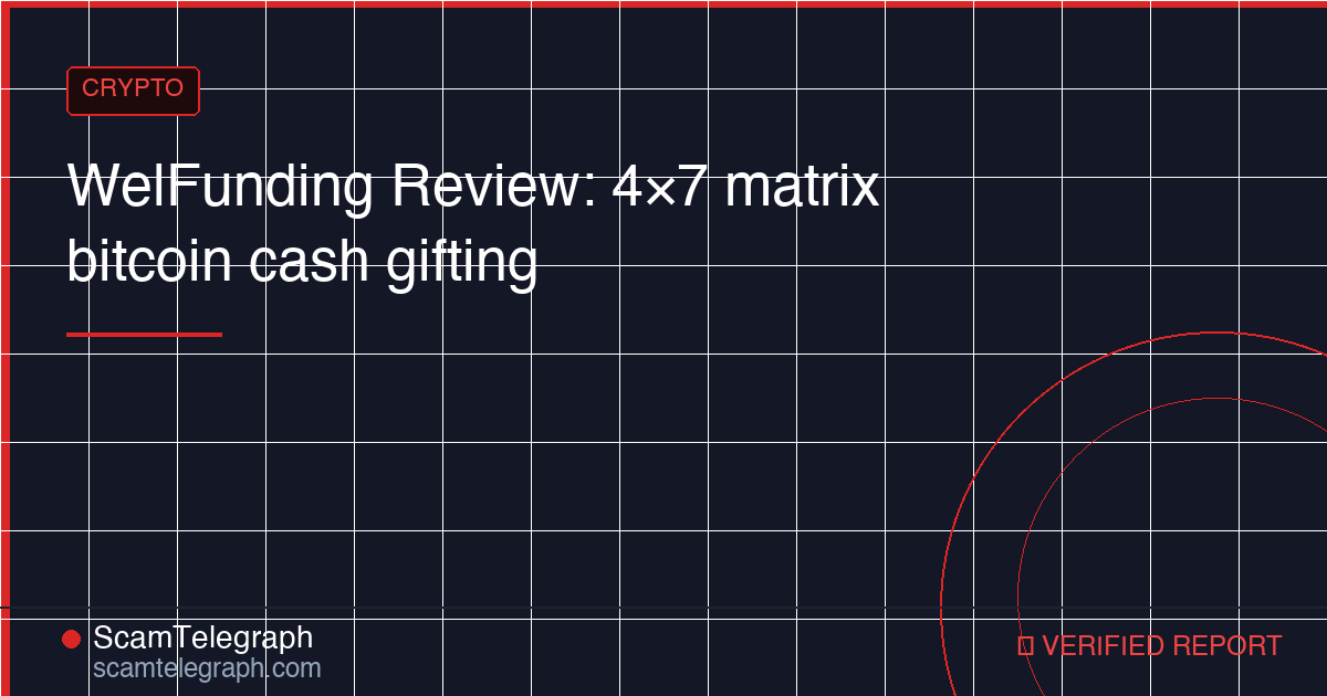 WelFunding Review: 4×7 matrix bitcoin cash gifting