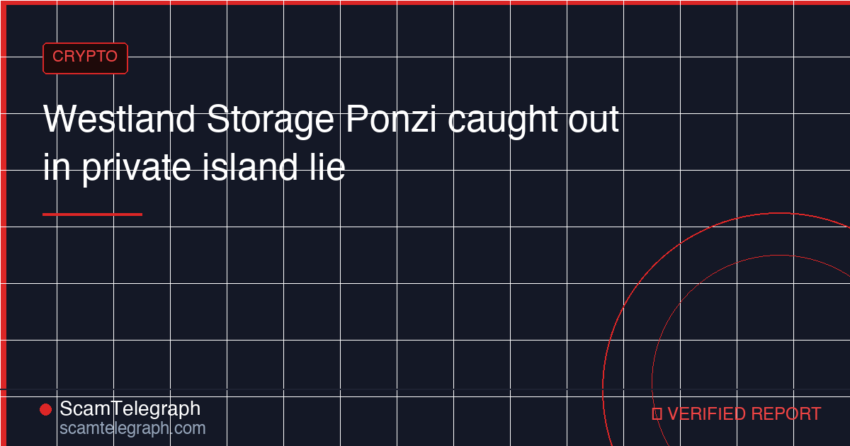 Westland Storage Ponzi caught out in private island lie