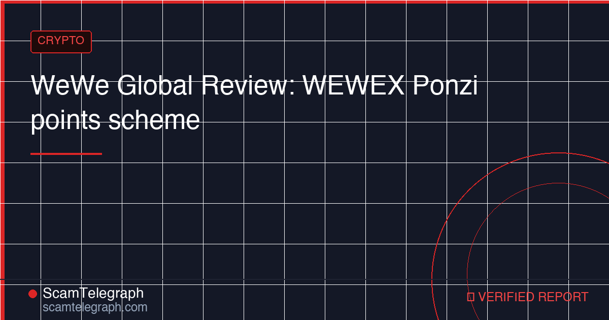 WeWe Global Review: WEWEX Ponzi points scheme