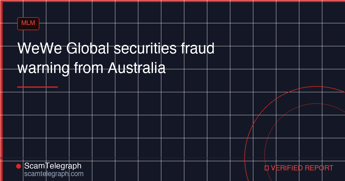 WeWe Global securities fraud warning from Australia