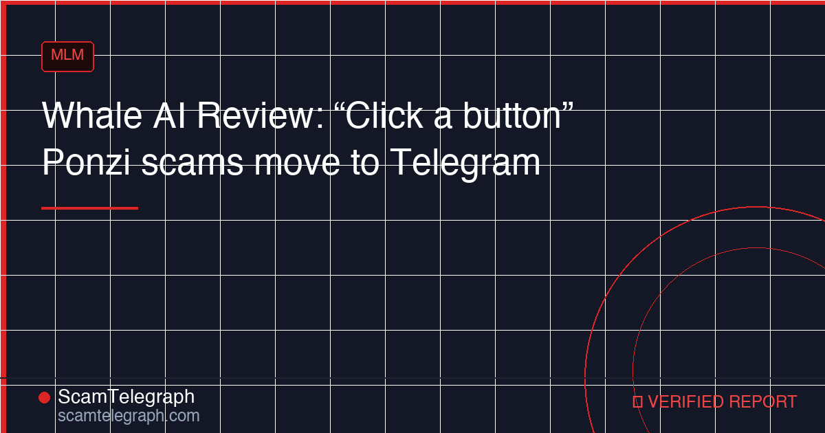 Whale AI Review: “Click a button” Ponzi scams move to Telegram