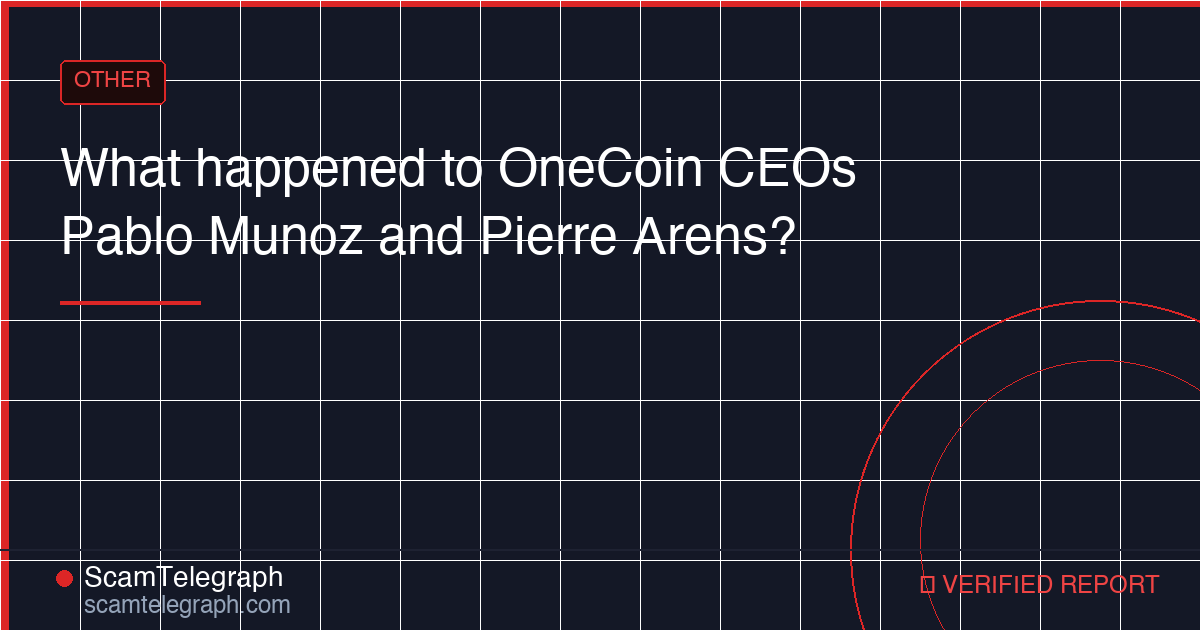 What happened to OneCoin CEOs Pablo Munoz and Pierre Arens?