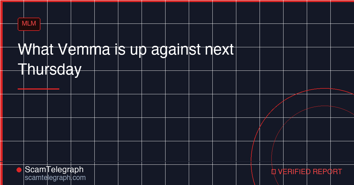 What Vemma is up against next Thursday