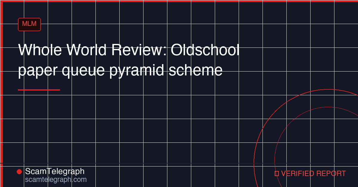 Whole World Review: Oldschool paper queue pyramid scheme