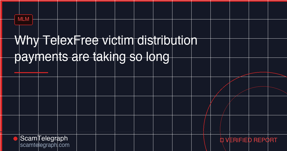 Why TelexFree victim distribution payments are taking so long
